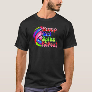 Volleyball Sayings Popular With Teen Players Pract T-Shirt