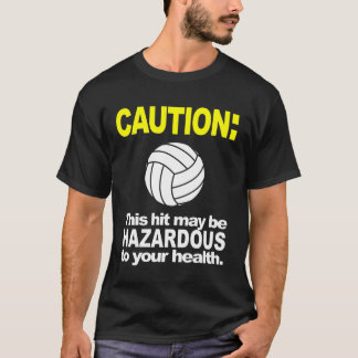 Volleyball Shirt: Caution T-Shirt
