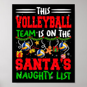 Volleyball Team Is On Santa's Xmas Naughty List Fu Poster