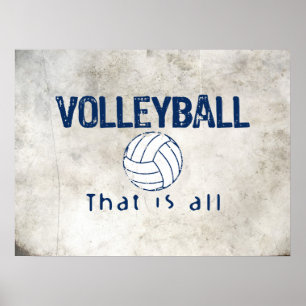 Volleyball, That Is All Poster
