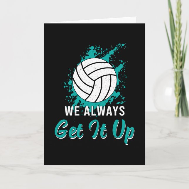 Volleyball We Always Get It Up Volleyball Player Card (Front)