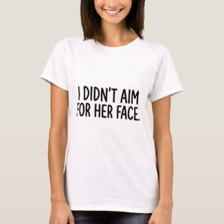 Volleyball White Lie I Didn't Aim For Her Face T-Shirt