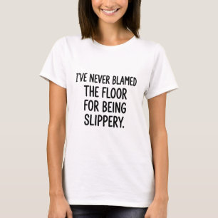 Volleyball White Lie Never Blamed Slippery Floor T-Shirt