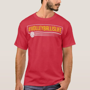 VOLLEYBALLISLIFE Gifts for BeachVolleyball players T-Shirt