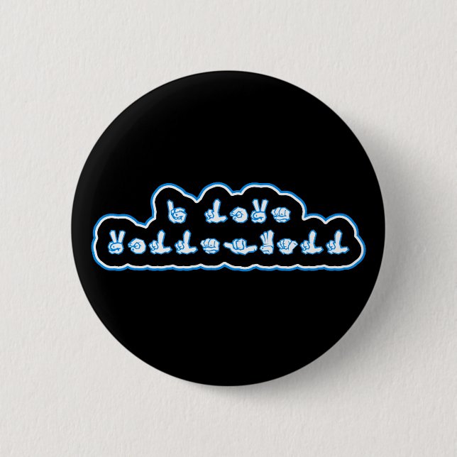 VolleyChick I Love Volleyball ASL 6 Cm Round Badge (Front)