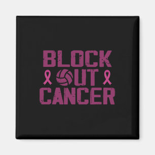 Volleyll Breast Cancer Awareness Block Out Cancer Magnet