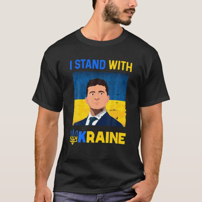 Volodymyr Zelensky I Stand With Ukraine Pro Ukrain T-Shirt (Front)