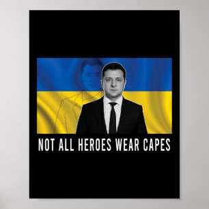 Volodymyr Zelensky Not All Heroes Wear Capes Suppo Poster