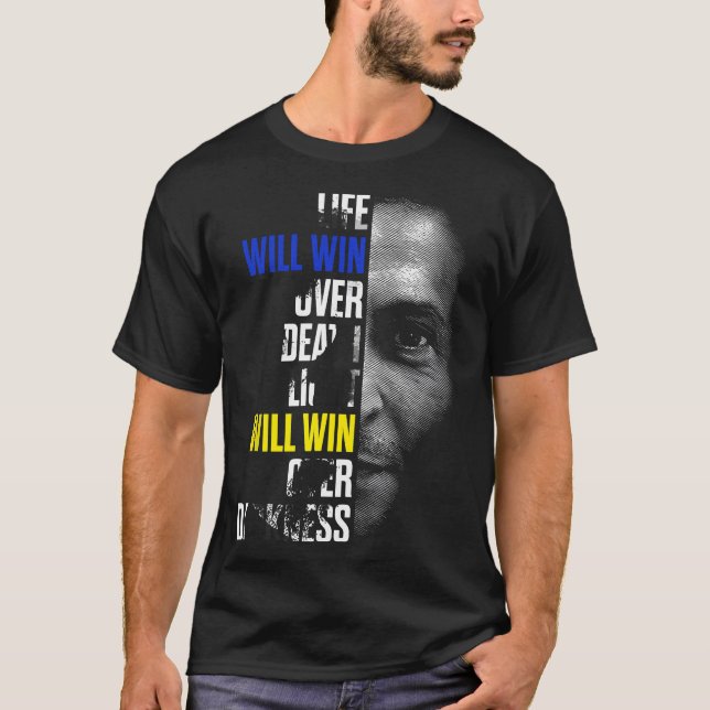 Volodymyr Zelensky Ukraine Quote Stand With Ukrain T-Shirt (Front)