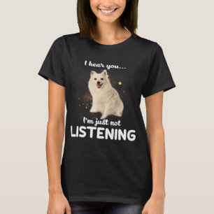 Volpino Italiano Dog I Hear You Not Listening T-Shirt