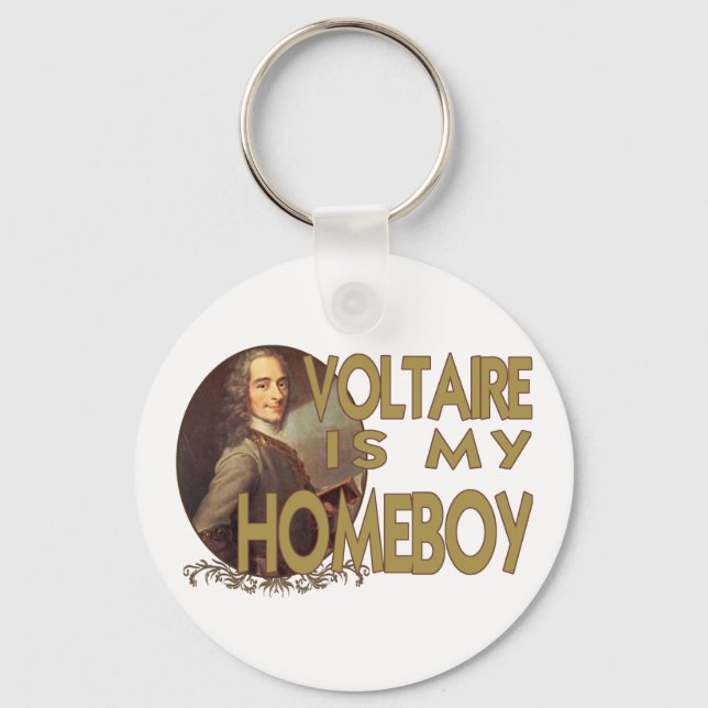Voltaire Is My Homeboy Key Ring (Front)