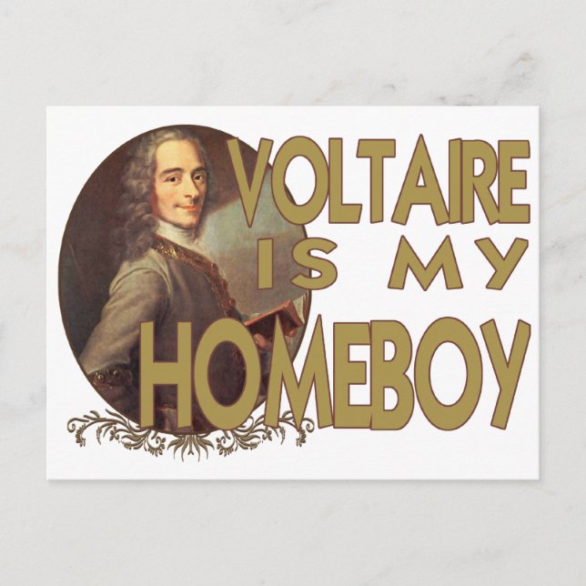Voltaire Is My Homeboy Postcard (Front)