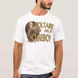 Voltaire Is My Homeboy T-Shirt
