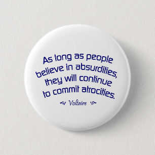 Voltaire on Absurdities 6 Cm Round Badge