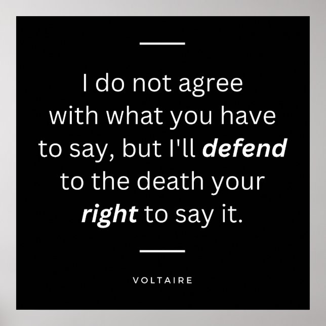 Voltaire Quote About Defending Freedom of Speech  Poster (Front)