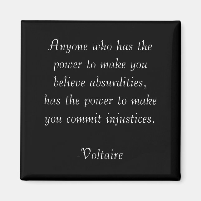 Voltaire Quote Magnet- Absurdities Magnet (Front)