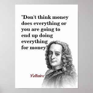 Voltaire Quote On Money Poster