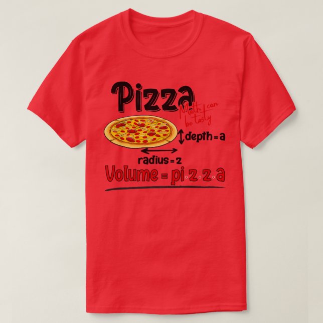 Volume Formula Pizza And Math MemeFunny Math Teach T-Shirt (Design Front)