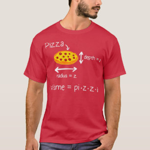 Volume Formula Pizza And Math Memefunny Math Teach T-Shirt
