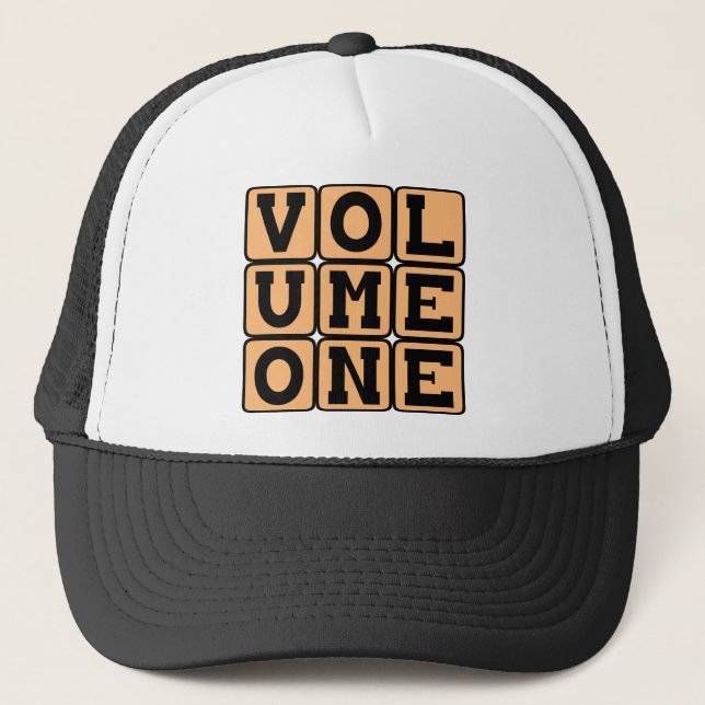 Volume One, First Volume Trucker Hat (Front)