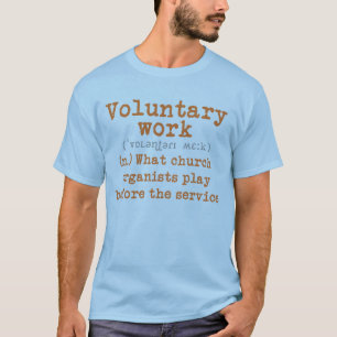 Voluntary work tee - orange letters