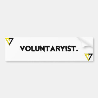 Voluntaryist. Bumper Sticker
