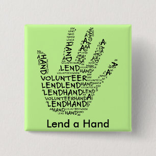 Volunteer Awareness: Lend a Helping Hand 15 Cm Square Badge