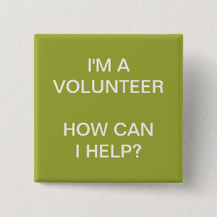 VOLUNTEER BUTTONS PINS   GREEN WHITE