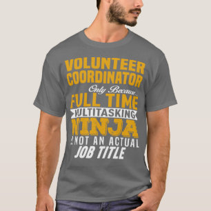 Volunteer Coordinator  12  T-Shirt