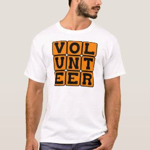 Volunteer, Devoter of Time and Effort.png T-Shirt