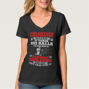 Volunteer Firefighter Fire Department Firefighting T-Shirt