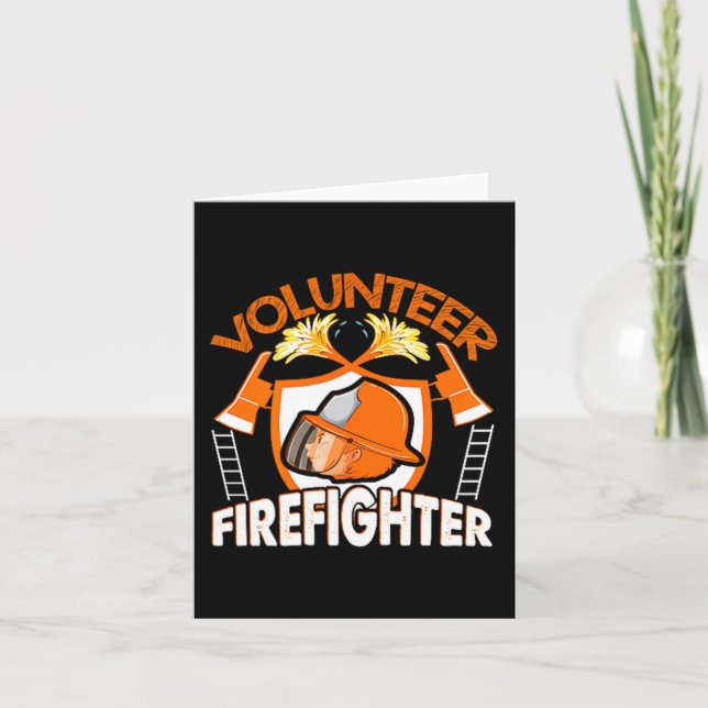 Volunteer Firefighter Fireman Gift Proud Firefight Card (Front)