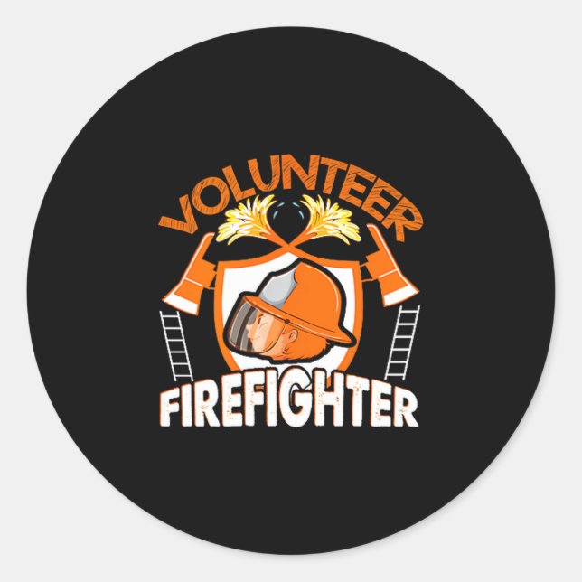 Volunteer Firefighter Fireman Gift Proud Firefight Classic Round Sticker (Front)