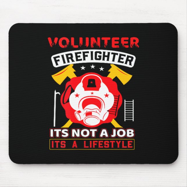 Volunteer Firefighter Fireman Gift Proud Firefight Mouse Mat (Front)
