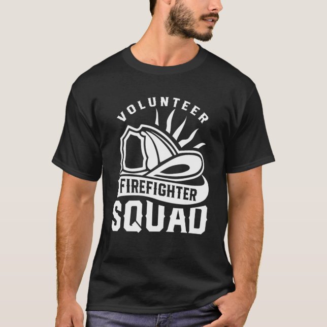 Volunteer Firefighter Squad Voluntary Firefighting T-Shirt (Front)