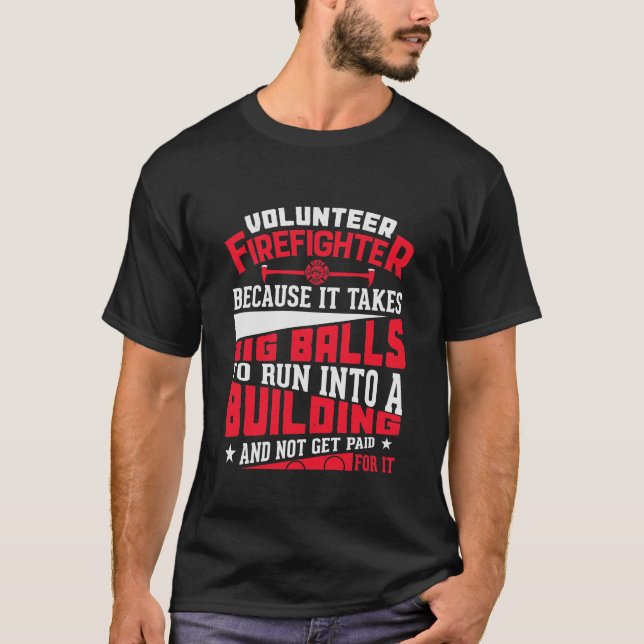 Volunteer Firefighter T-Shirt (Front)