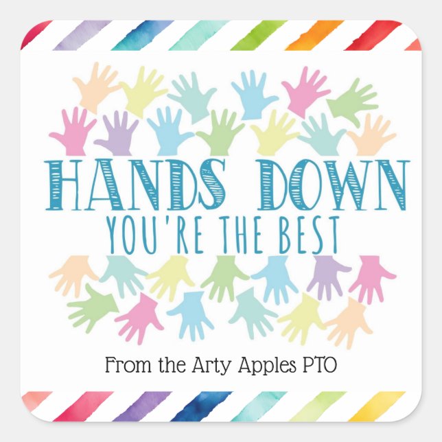 volunteer Hands down you're the best school Square Sticker (Front)