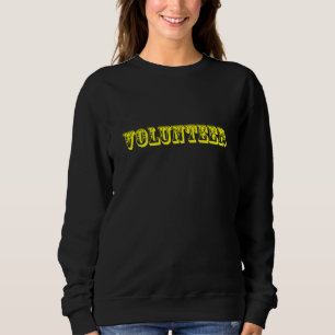 Volunteer Job Staff Event Uniform Charity Group Ch Sweatshirt