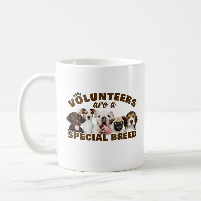 Volunteers Are a Special Breed Dog Rescue Shelter  Coffee Mug (Left)