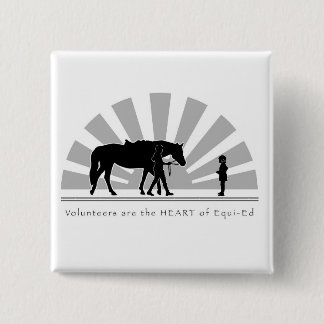 Volunteers are the HEART of Equi-Ed 15 Cm Square Badge