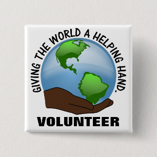 Volunteers are the world's helping hands 15 cm square badge