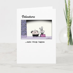 Volunteers Make Magic Happen! Greeting Card