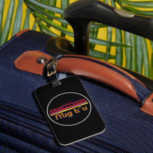Vontz Es (Ոնց ե՞ս) Luggage Tag