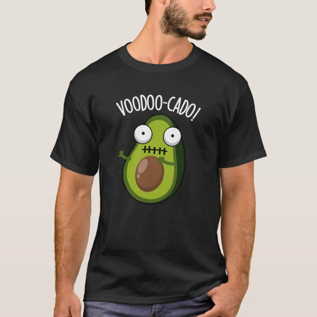 Voodoo-cado Funny Avocado Pun Dark BG T-Shirt (Front)