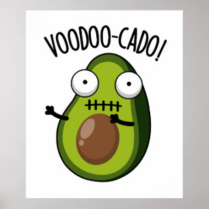 Voodoo-cado Funny Avocado Pun  Poster