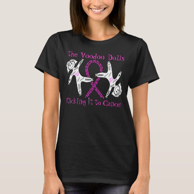 voodoo dolls sticking it to cancer T-Shirt (Front)