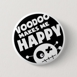 Voodoo Makes Me Happy 6 Cm Round Badge