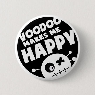 Voodoo Makes Me Happy 6 Cm Round Badge