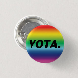 Vota vote in Spanish rainbow gay pride lgbt modern 3 Cm Round Badge