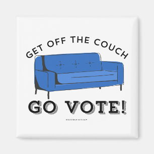 Vote 2024 - Get Off The Couch Magnet